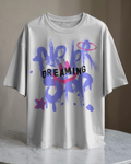 Never Stop Dreaming Printed Oversized